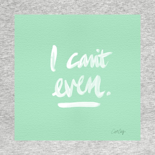 I Can't Even Mint White by CatCoq